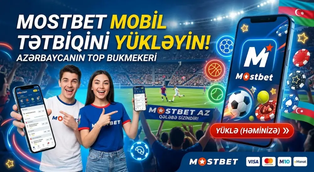 Mostbet Mobil Tətbiqini Yükləyin